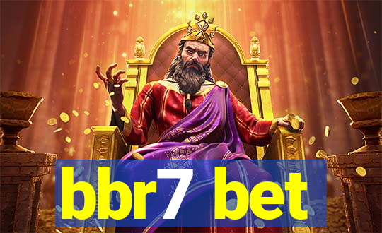 bbr7 bet